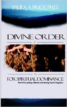 Divine Order for Spiritual Dominance e-Book: The Five Leading Officers of God's Kingdom