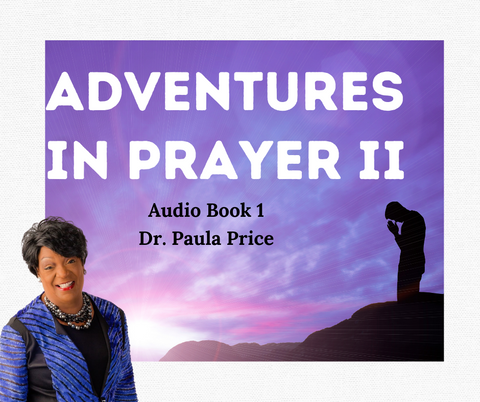 Adventures in Prayer Audio Book Part Two