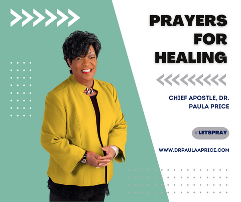 Prayers For Healing From Infirmity with Dr. Paula Price