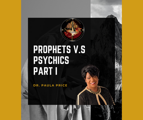 Prophets V.S Psychics Part 1 (Article)