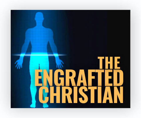The Engrafted Christian