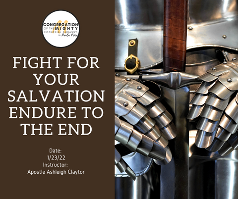 Fight For Your Salvation: Sunday School Booklet 1/26/22