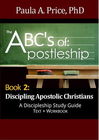 ABC's Of Apostleship Book 2: Discipling Apostolic Christians