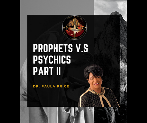 Prophets V.S Psychics Part II (Article)