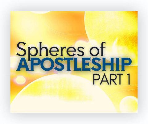 Spheres of Apostleship Part 1